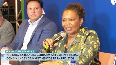  Maranhão terá R$ 1 milhão para projetos com o programa Rouanet nas Favelas