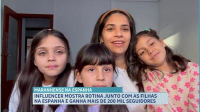  Família maranhense faz sucesso nas redes sociais ao mostrar rotina na Espanha