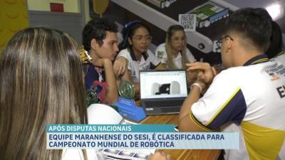 Equipe maranhense do SESI é classificada para Campeonato Mundial de Robótica