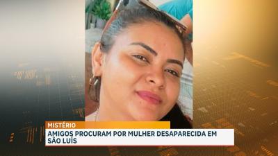 Amigos buscam mulher desaparecida há quase uma semana, em São Luís